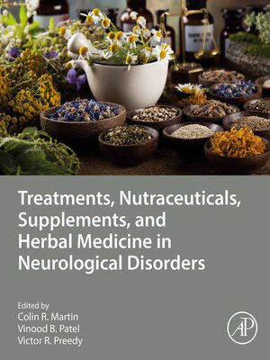 cover image of Treatments, Nutraceuticals, Supplements, and Herbal Medicine in Neurological Disorders